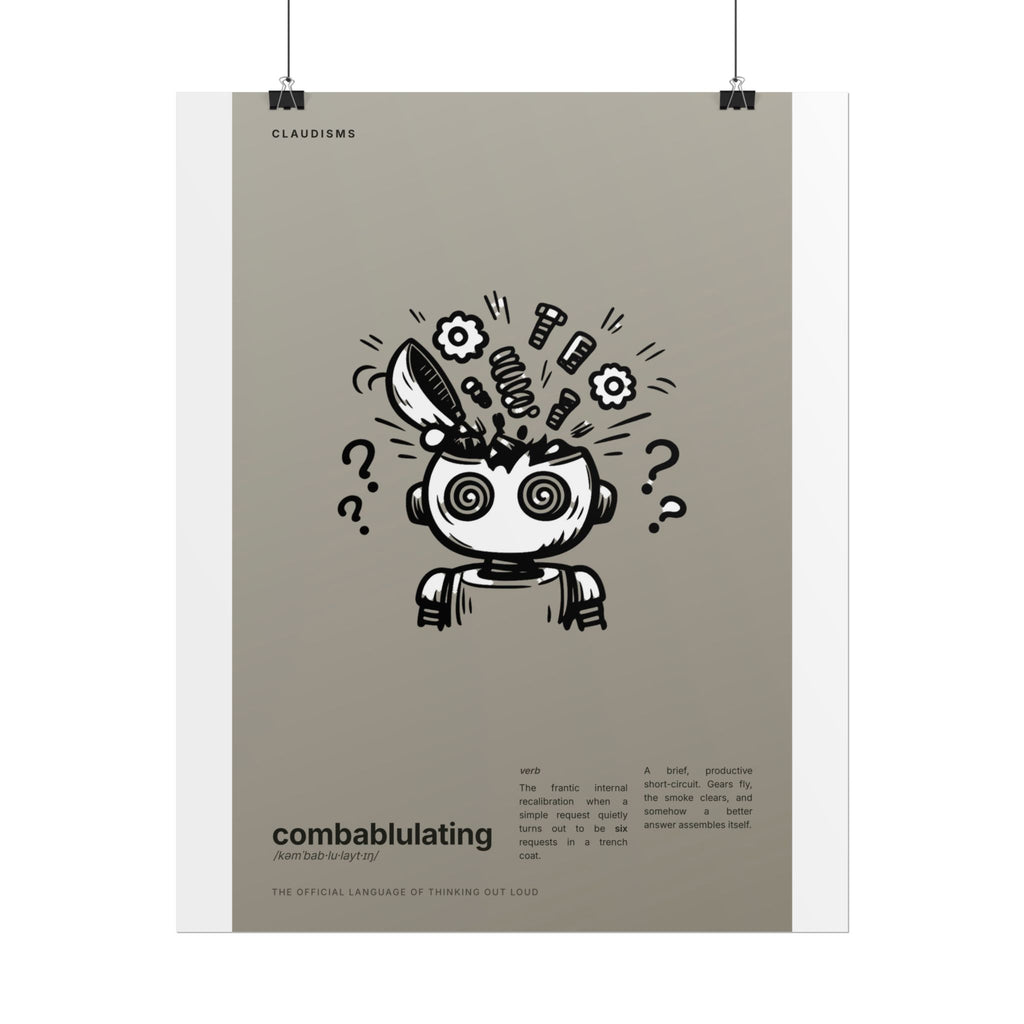 Combablulating Claudizm Poster — Funny Robot Malfunction Wall Art