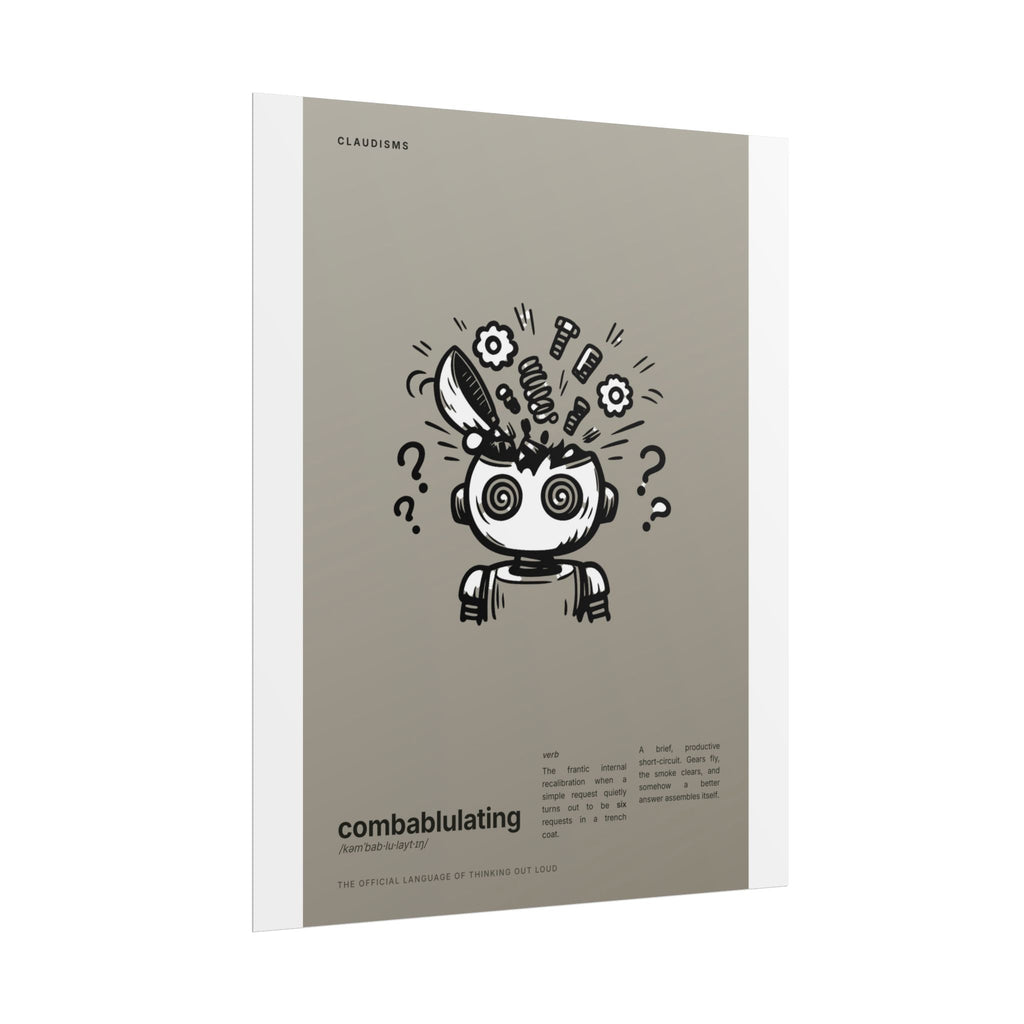 Combablulating Claudizm Poster — Funny Robot Malfunction Wall Art