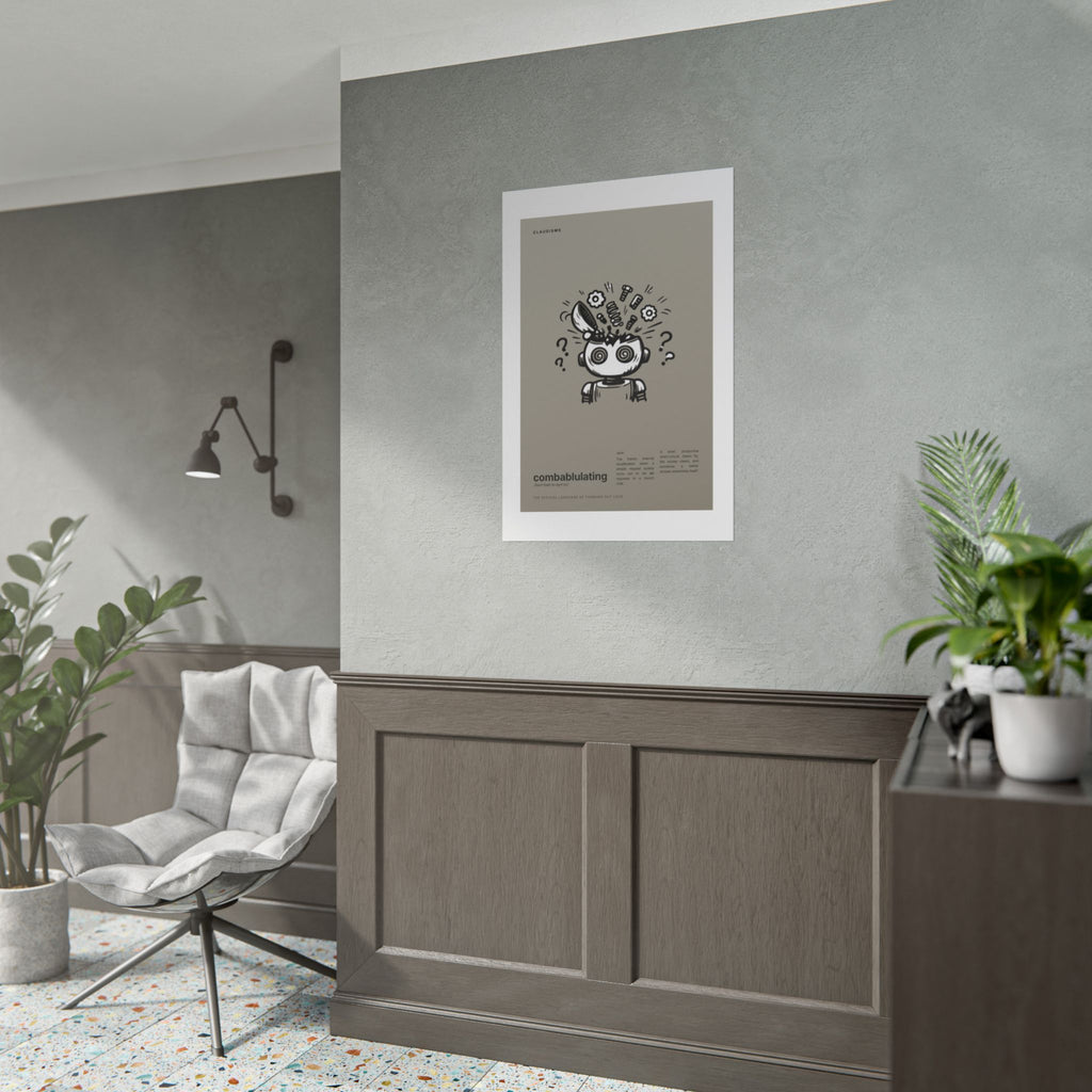 Combablulating Claudizm Poster — Funny Robot Malfunction Wall Art