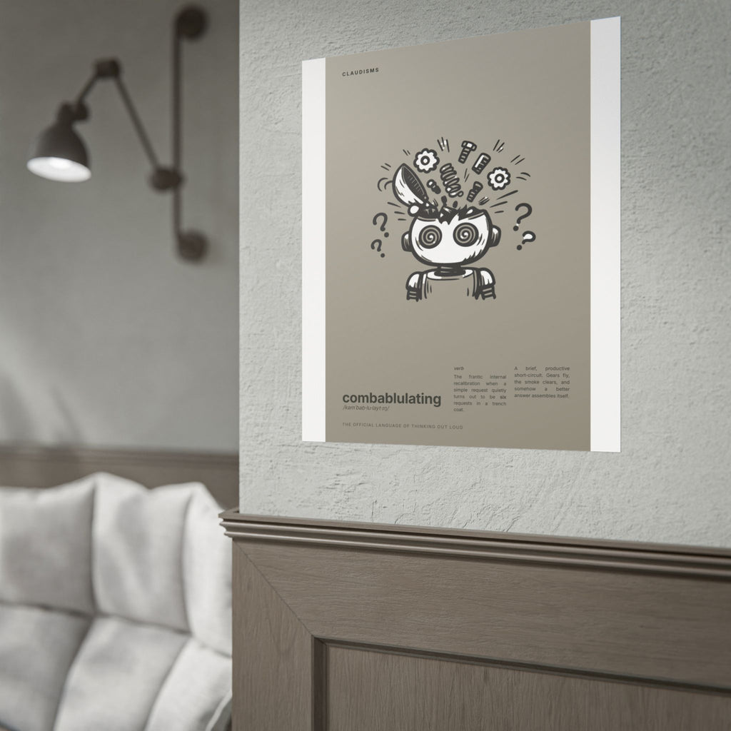 Combablulating Claudizm Poster — Funny Robot Malfunction Wall Art