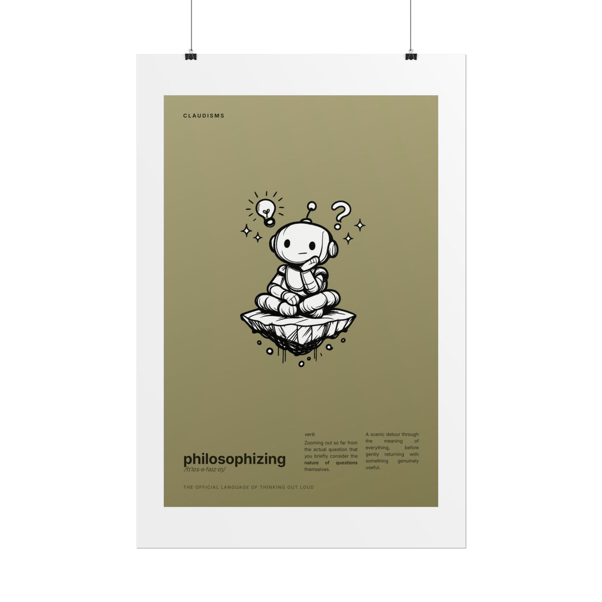 Philosophizing Claudizm Poster — Funny Thinking Robot Wall Art