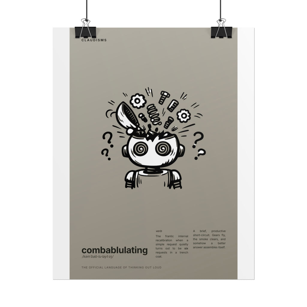 Combablulating Claudizm Poster — Funny Robot Malfunction Wall Art